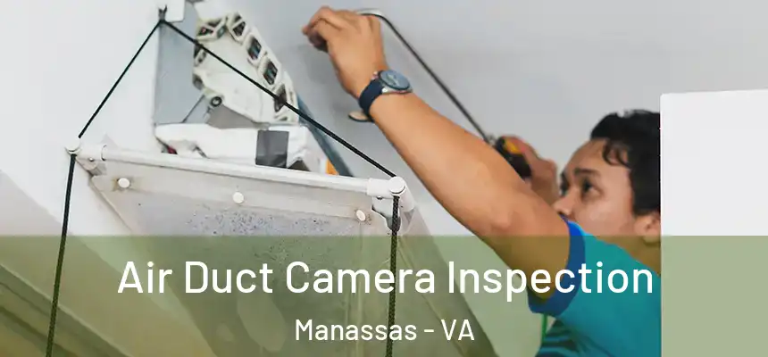  Air Duct Camera Inspection Manassas - VA