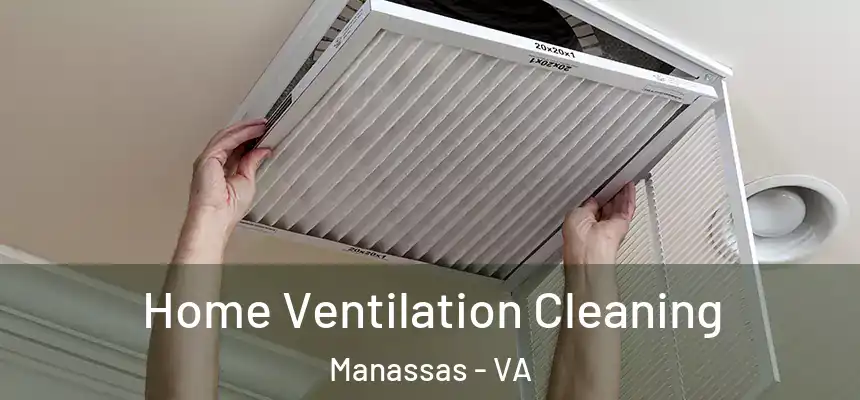  Home Ventilation Cleaning Manassas - VA