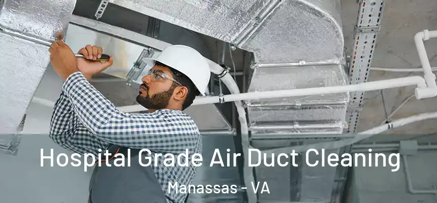  Hospital Grade Air Duct Cleaning Manassas - VA