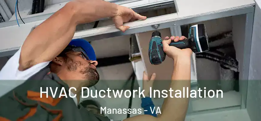  HVAC Ductwork Installation Manassas - VA