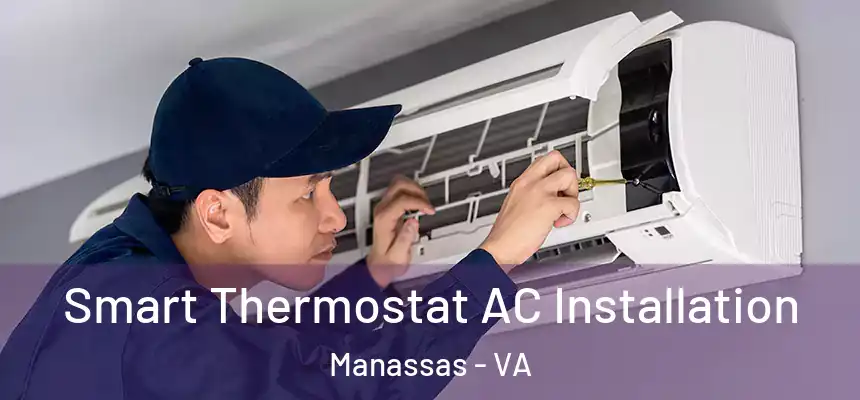  Smart Thermostat AC Installation Manassas - VA